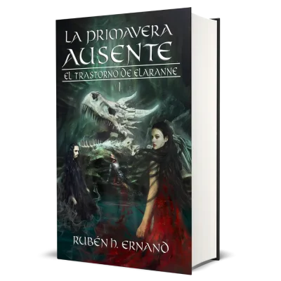 Portada del libro La primavera ausente de Rubén H. Ernand, novela de fantasía épica y oscura.